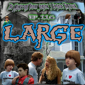 116: Large (The Munsters Today Season 3)