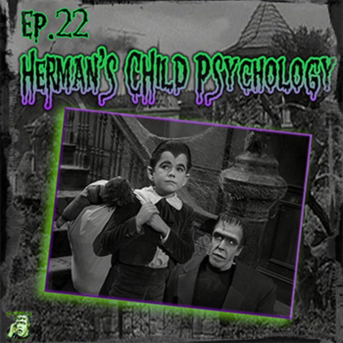 22: Herman’s Child Psychology (Season 2 Premiere)