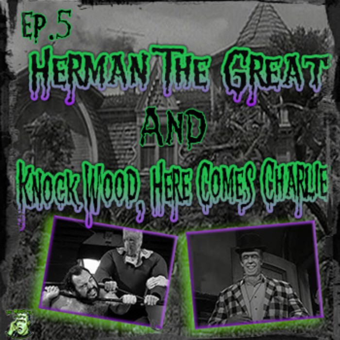 5: Herman The Great & Knock Wood, Here Comes Charlie