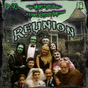 90: Reunion (The Munsters Today Season 2)