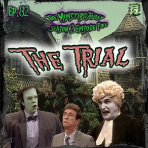 82: The Trial (The Munsters Today Season 2)