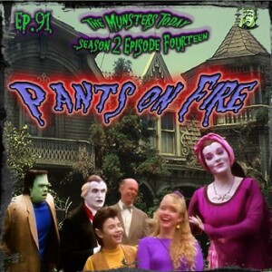 91: Pants On Fire (The Munsters Today Season 2)
