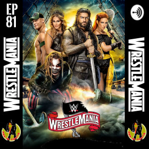 Men In Tights Podcast Ep 81 - WrestleMania 36 Predictions