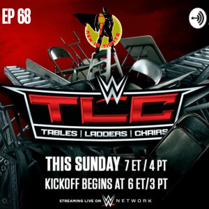 Men In Tights Podcast Ep 68 - WWE TLC Predictions