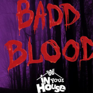 Classic Wrestling Pay-Per-Views: WWF Badd Blood [In Your House 18]