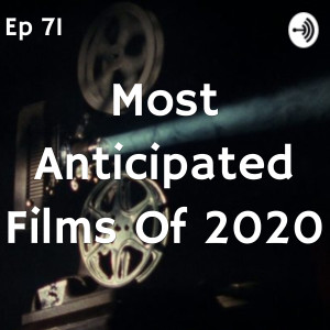Men In Tights Podcast Ep 71 - My Most Anticipated Films Of 2020