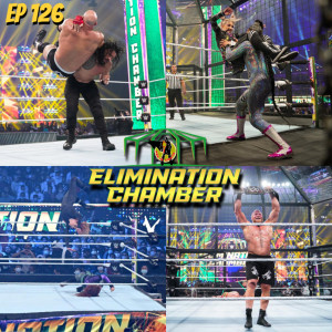 Men In Tights Podcast Ep 126 – WWE Elimination Chamber 2022 Recap