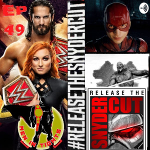 Men In Tights Podcast Ep 49 - WWE Extreme Rules Predictions…and Some Other Stuff