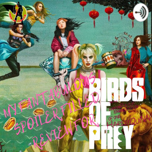 My Fantabulous Spoiler Filled Review For ’Birds Of Prey’