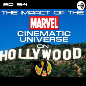 Men In Tights Podcast Ep 94 - The Impact Of The MCU On Hollywood