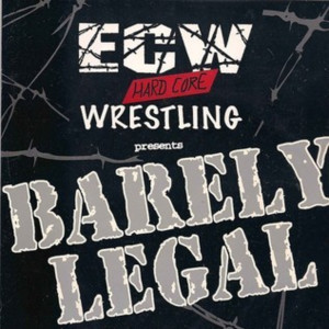 Classic Wrestling Pay-Per-View: ECW Barely Legal (Watch-Along)