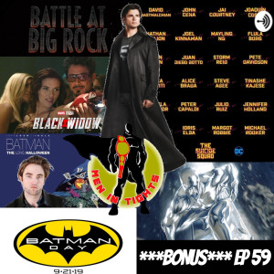 Men In Tights Podcast Ep 59 - Battle At Big Rock, The Suicide Squad. Black Widow, Silver Surfer, The Batman, Crisis On Infinite Earths, Batman Day.