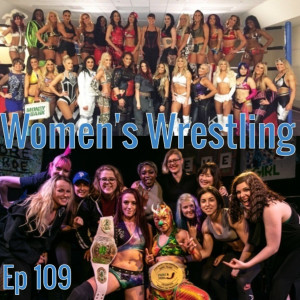 Men In Tights Podcast Ep 109 - Women’s Wrestling