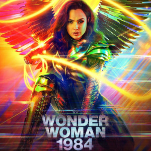 Movie Review: Wonder Woman 1984 (Non-Spoiler)