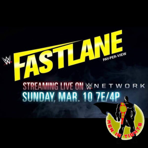 Men In Tights Podcast Ep 31 - WWE Fastlane 2019 Predictions, Shazam!, Zack Snyder’s Director’s Cuts event, newest WWE Hall Of Fame inductee, Luke Perr...