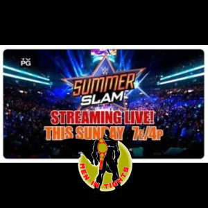 Men In Tights Podcast Ep 04 - SummerSlam 2018 Predictions