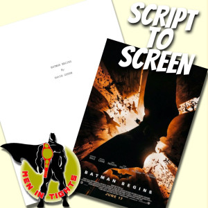 Script to Screen: Batman Begins