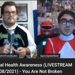 Mental Health Awareness (LIVESTREAM - 05/08/2021) - You Are Not Broken
