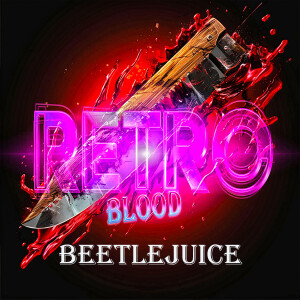 Retro Blood 120: Beetlejuice