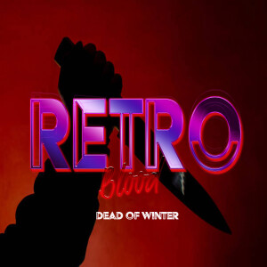 Retro Blood 72: Dead of Winter
