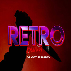 Retro Blood 59: Deadly Blessing
