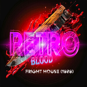 Retro Blood 127: Fright House (1989)