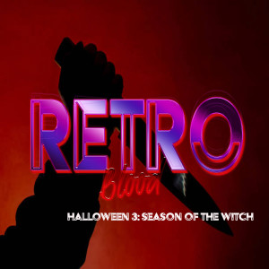 Retro Blood 52: Halloween 3: Season of the Witch