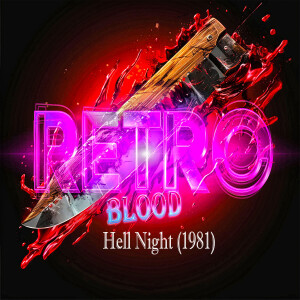 Retro Blood 143: Hell Night (1981)