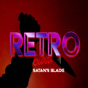 Retro Blood 71: Satan’s Blade