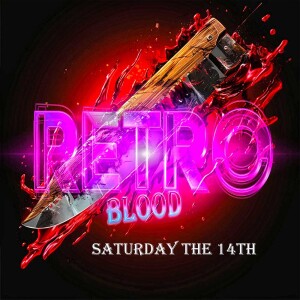 Retro Blood 118: Saturday the 14th