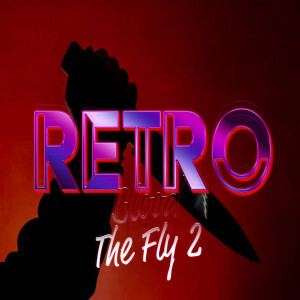 Retro Blood 78: The Fly 2