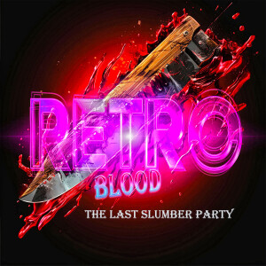 Retro Blood 136: The Last Slumber Party (1988)