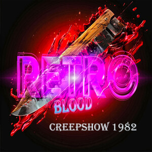 Retro Blood 125: CreepShow (1982)