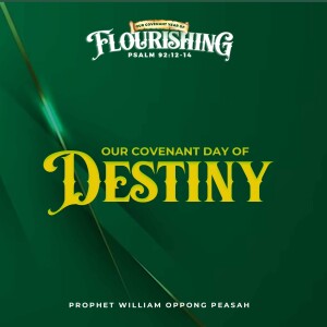 Covenant Day Of Destiny Prophet William Oppong Peasah