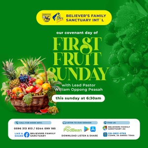 Covenant day of First Fruit with Prophet William Oppong Peasah