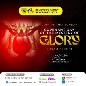 Covenant Day Of The Mystery Of Glory with Prophet William Oppong Peasah
