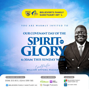 Covenant Day Of The Spirit Of Glory with Prophet William Oppong Peasah