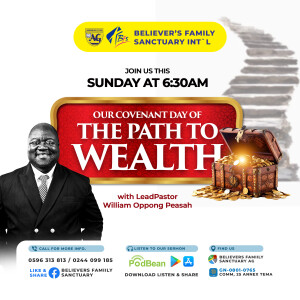 Covenant day of the Path to wealth Part 2 with Prophet William Oppong Peasah