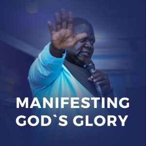 Prophet William Oppong Peasah (Sermon) - Manifesting God`s Glory