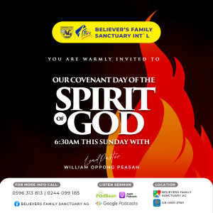 Covenant Day of the Spirit of God with Prophet William Oppong Peasah