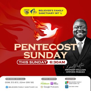 Pentecost Sunday with Prophet William Opong Peasah