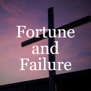 Fortune and Failure
