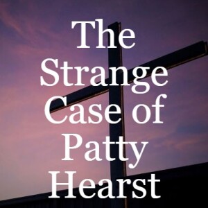 The Strange Case of Patty Hearst