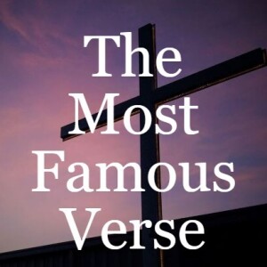 The Most Famous Verse