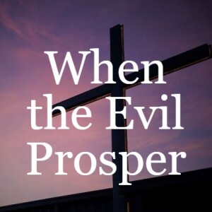 When the Evil Prosper