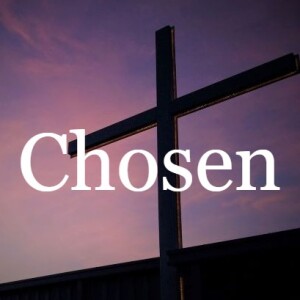 Chosen