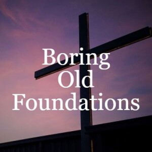 Boring Old Foundations
