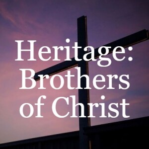 Heritage: Brothers of Christ