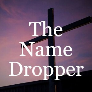 Let My People Go: The Name Dropper