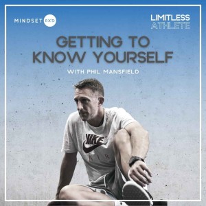 035: Getting To Know Yourself, w/ Phil Mansfield